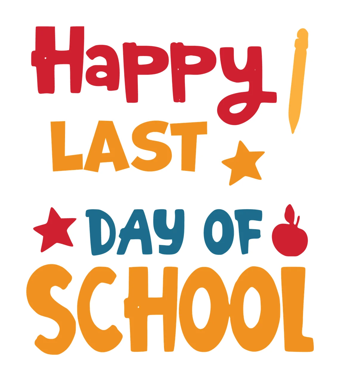 Happy Last Day Of School Sign stars apple pencil black white
