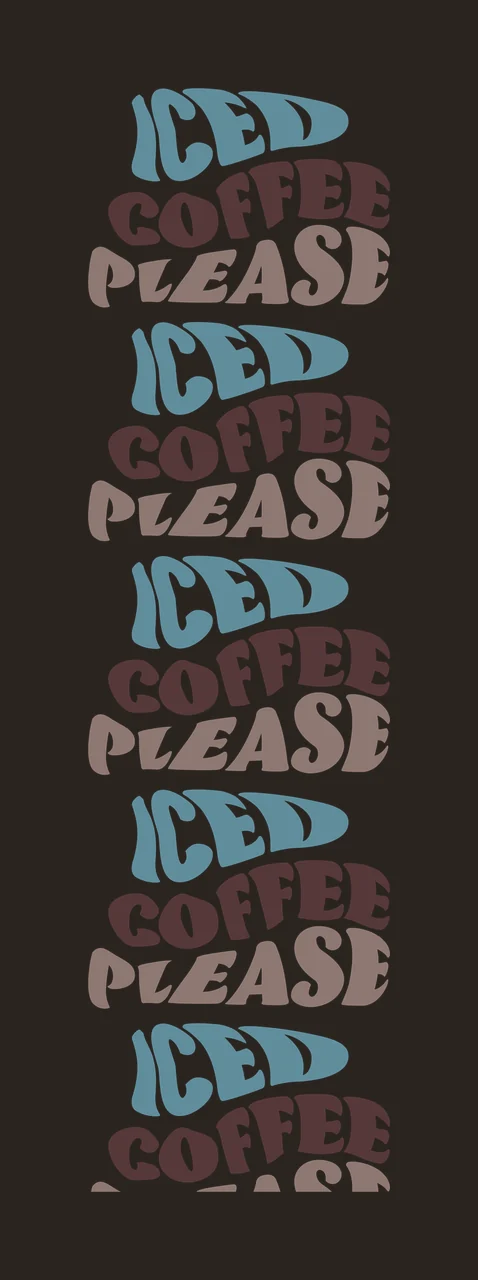 Iced Coffee Please Repeating Wavy Text repeated black plain contrast preview thumbnail