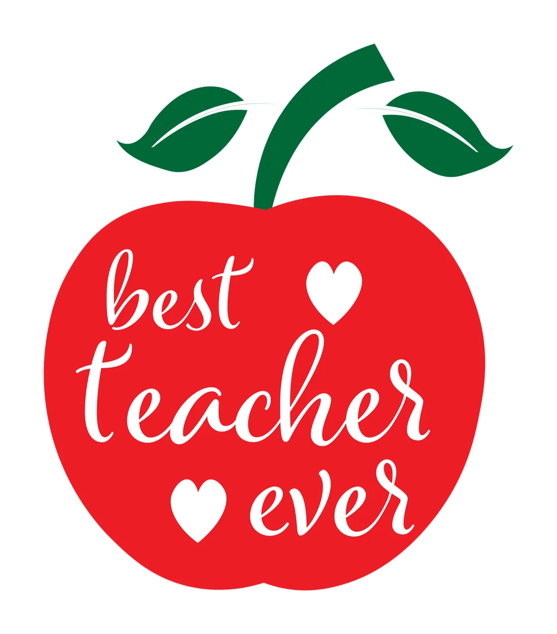 Best teacher ever red apple Design with red apple silhouette, green stem and leaves, white script typography and white heart shapes