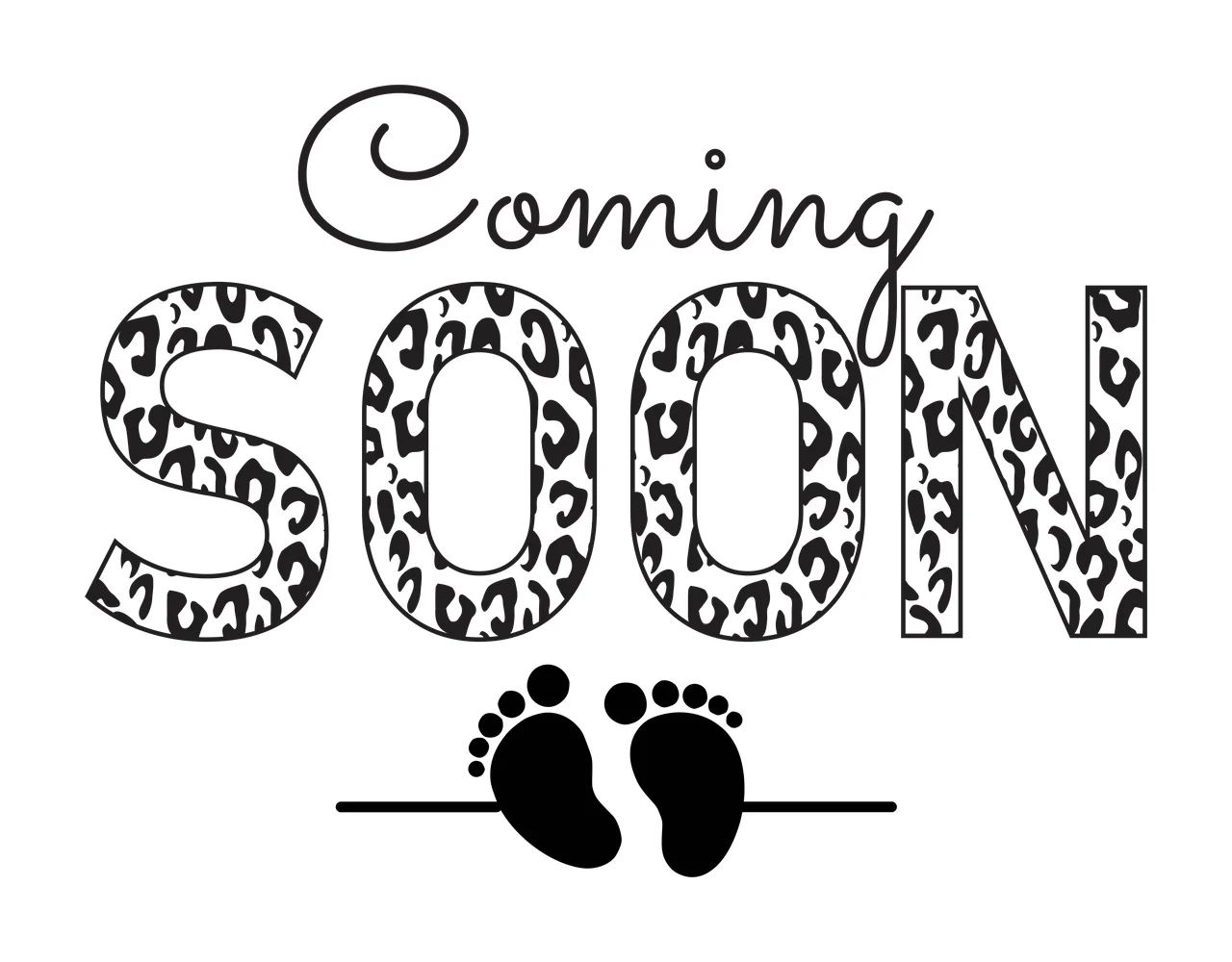 Coming SOON typography Design with cursive text, leopard print pattern, block letters and baby footprints silhouette in black and white
