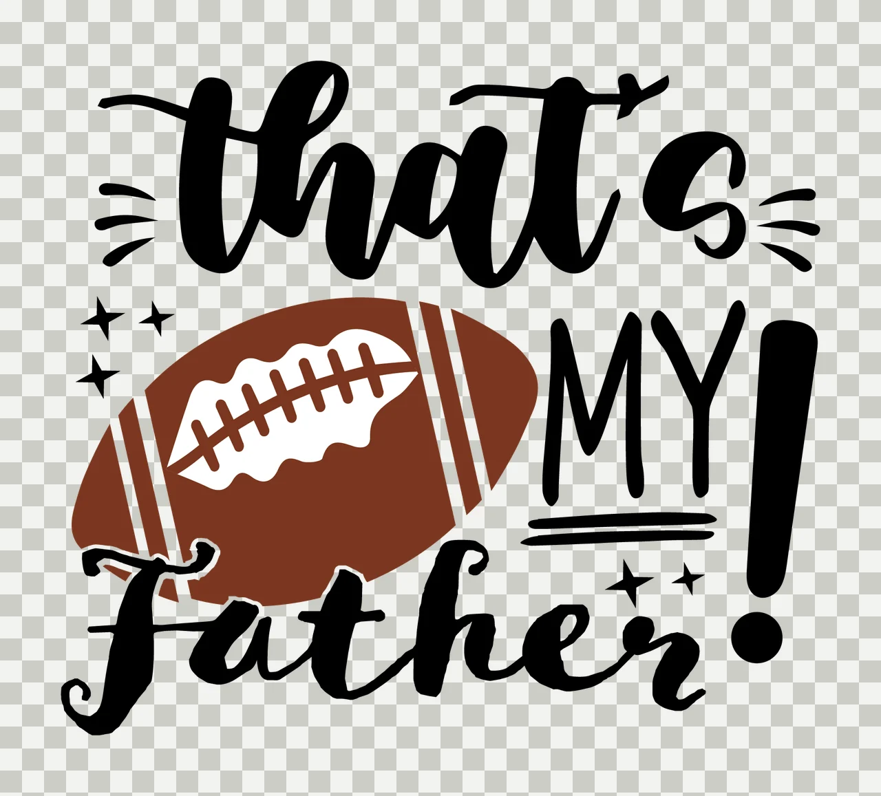 That S My Father Text With Football stars typography black transparency and detail preview thumbnail