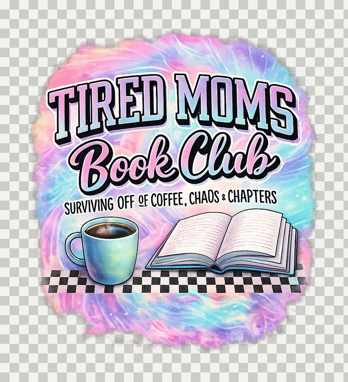 Tired Moms Book Club Digital Design Coffee Chaos Chapters transparency and detail preview thumbnail