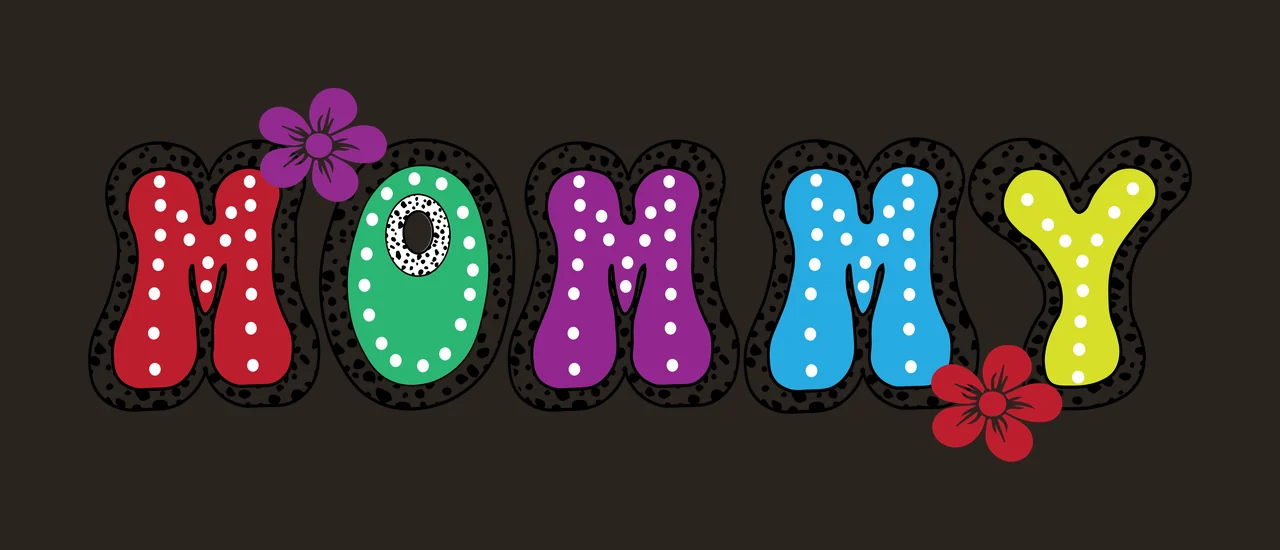 Mommy Text With Flowers And Dots displayed flower dot bold bubbly contrast preview thumbnail