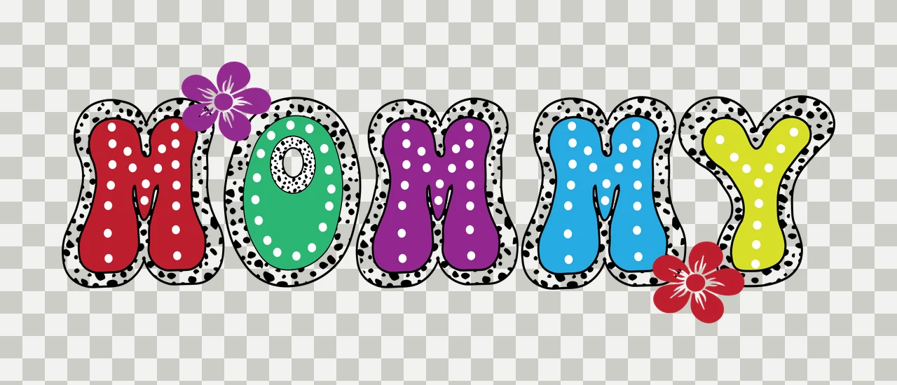 Mommy Text With Flowers And Dots displayed flower dot bold bubbly transparency and detail preview thumbnail