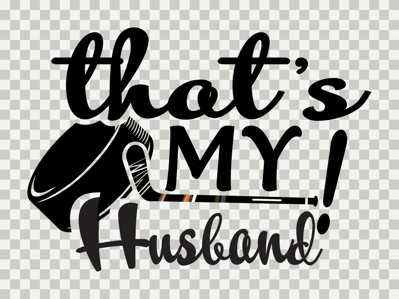 That's My Husband Hockey Sports Message with Puck and Stick Graphic, Black and White Lettering Design transparency and detail preview thumbnail