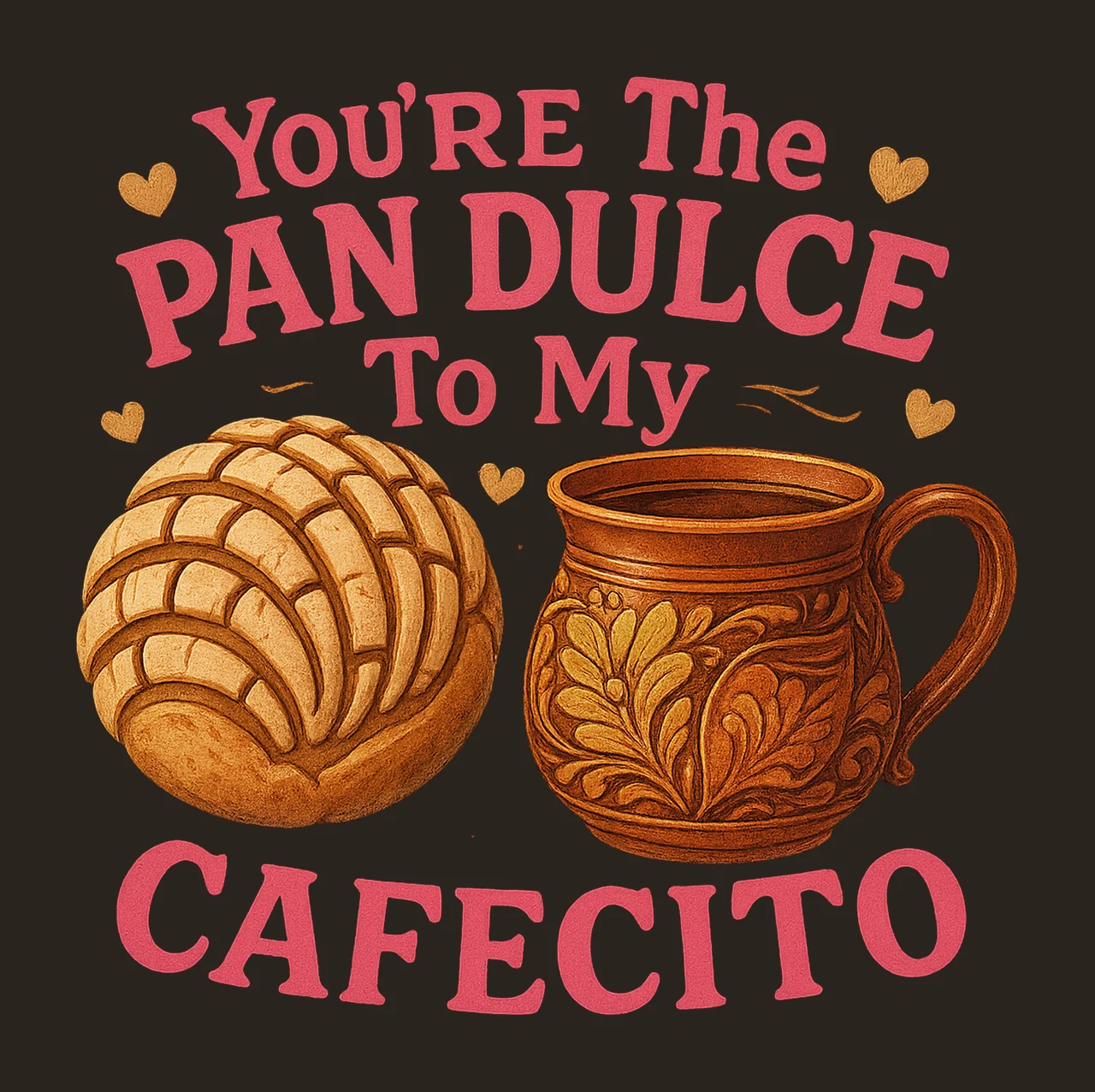 You re the concha to my cafecito Mexican Valentine design contrast preview thumbnail