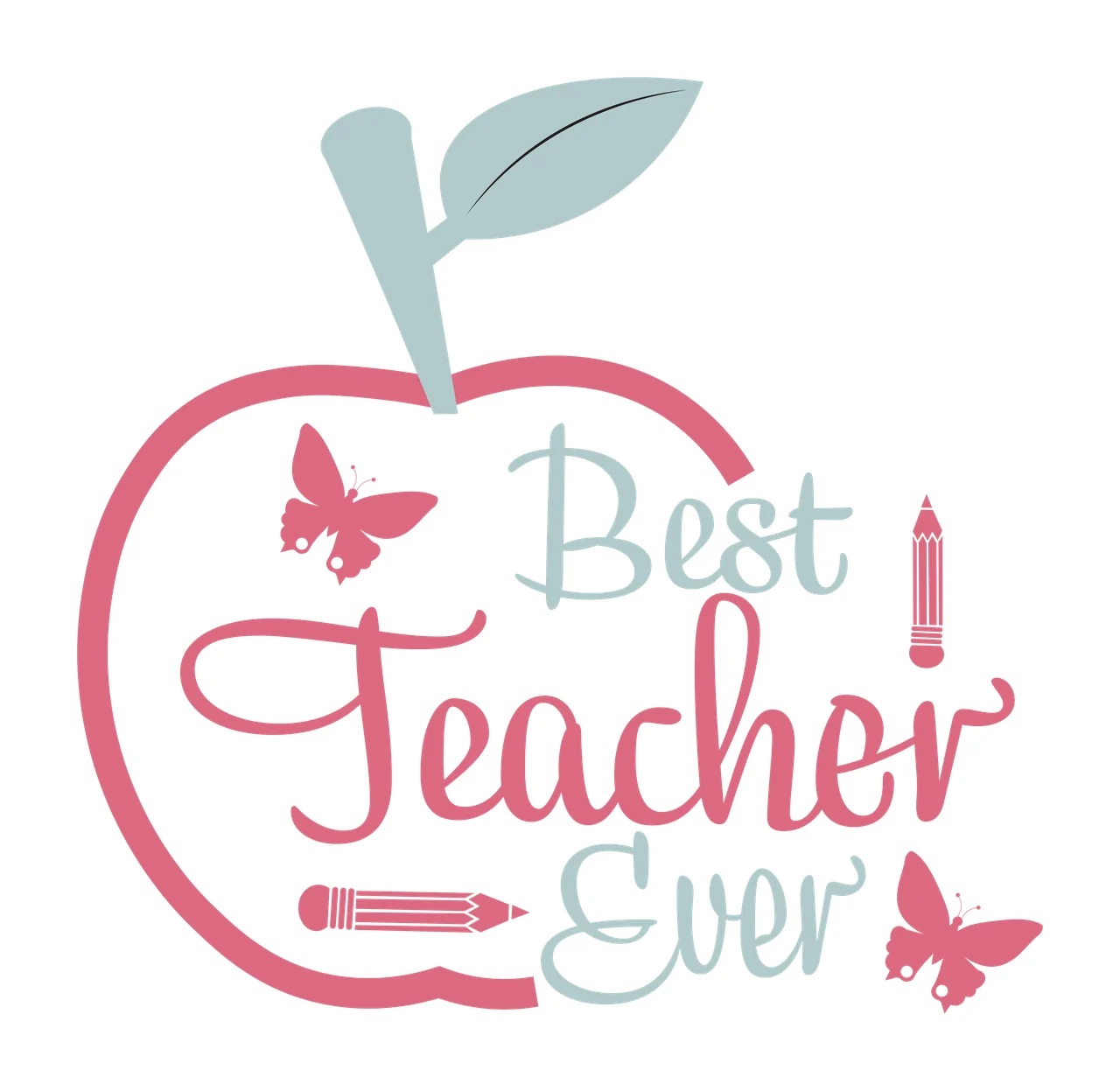 Best Teacher Ever Typography Design with apple outline, stem, leaf and butterfly in pink, light blue and white