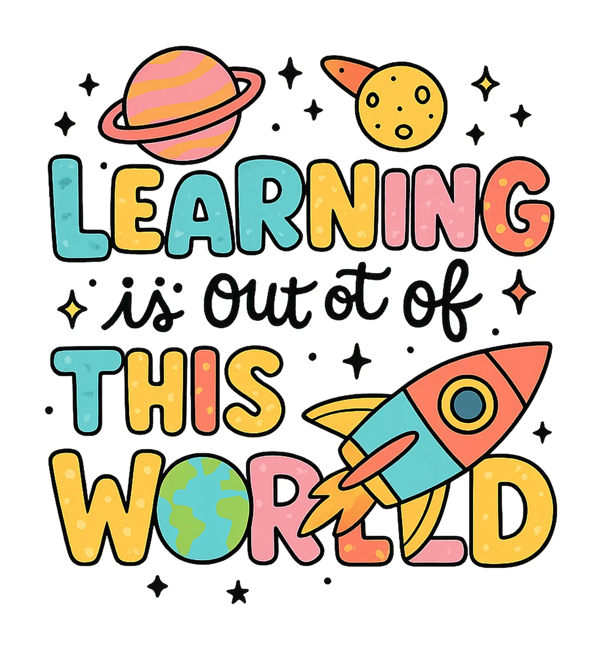 Learning Is Out Of This World 100 Days of School Design