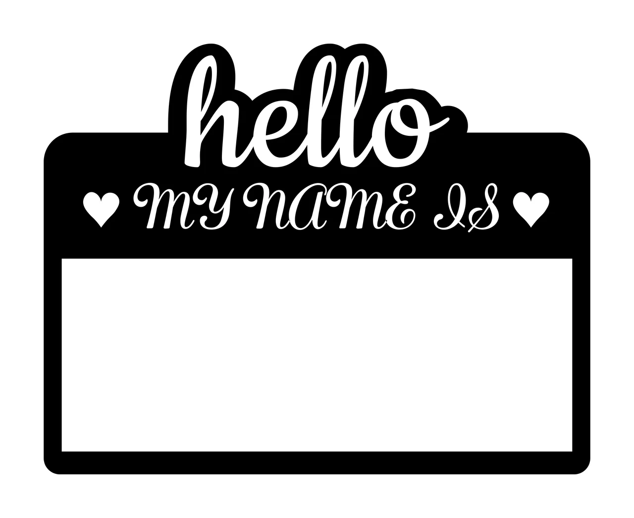 Hello MY NAME IS Name tag sticker Design with rounded rectangle, script text, heart icons and blank rectangular space in black and white