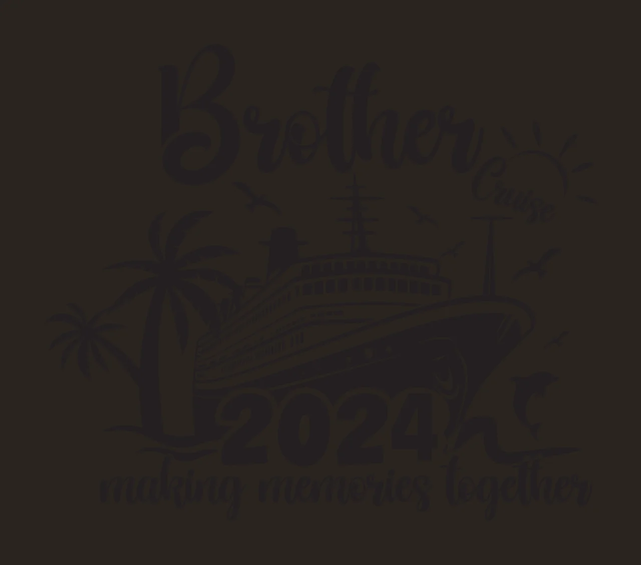 Brother Cruise 2024 Making Memories Together ship sailing palm trees contrast preview thumbnail