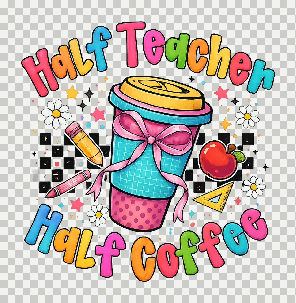 Teacher Half Teacher Half Coffee Preppy Teacher Life Coffee transparency and detail preview thumbnail