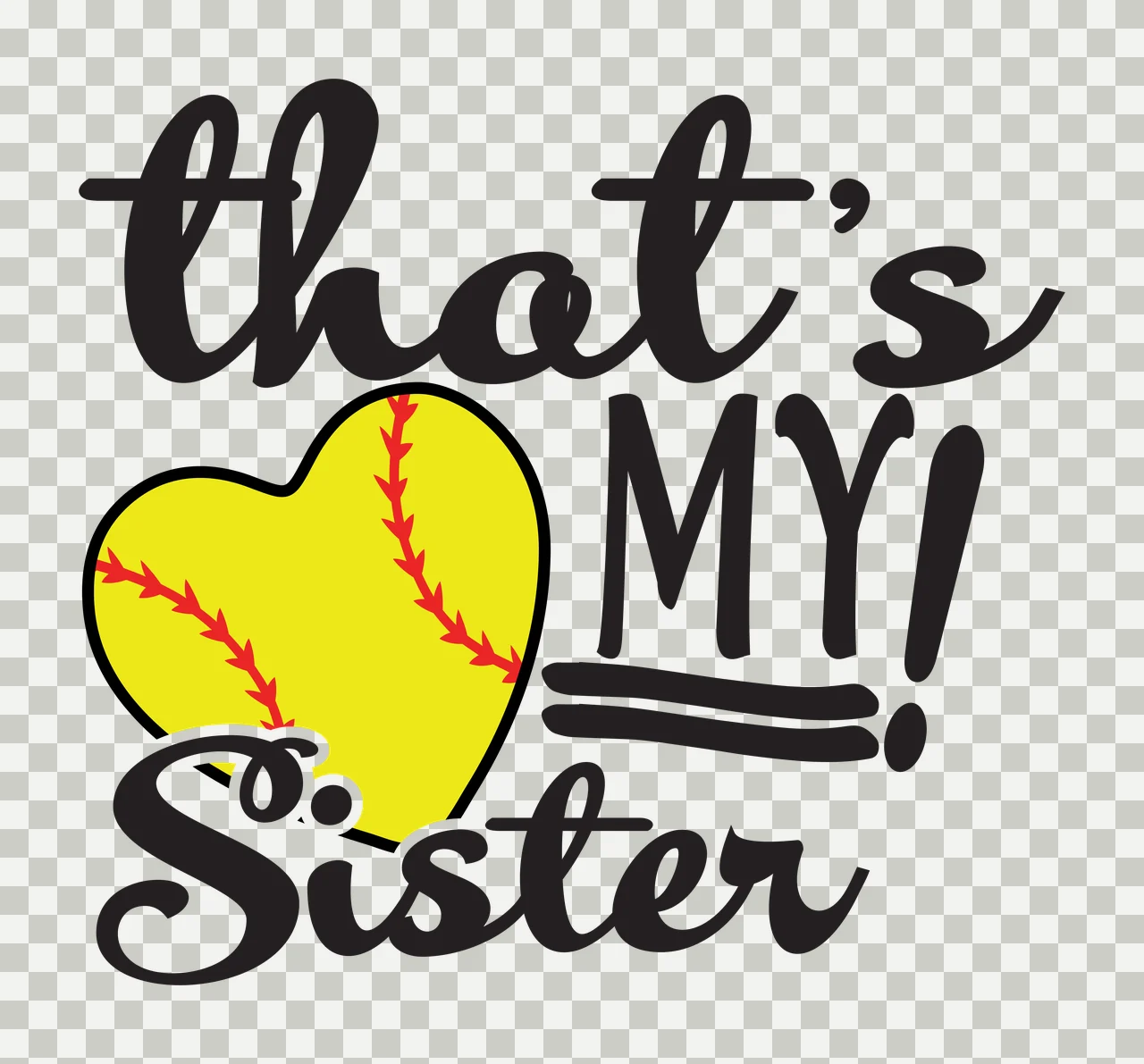 That's MY! Sister softball heart typography design with yellow softball heart, black lettering, red stitching and text layout transparency and detail preview thumbnail