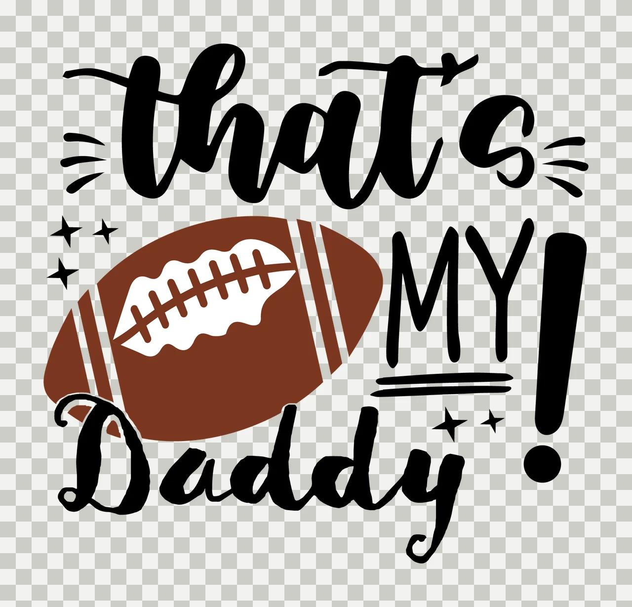 That S My Daddy Football Text Graphic stars typography black transparency and detail preview thumbnail