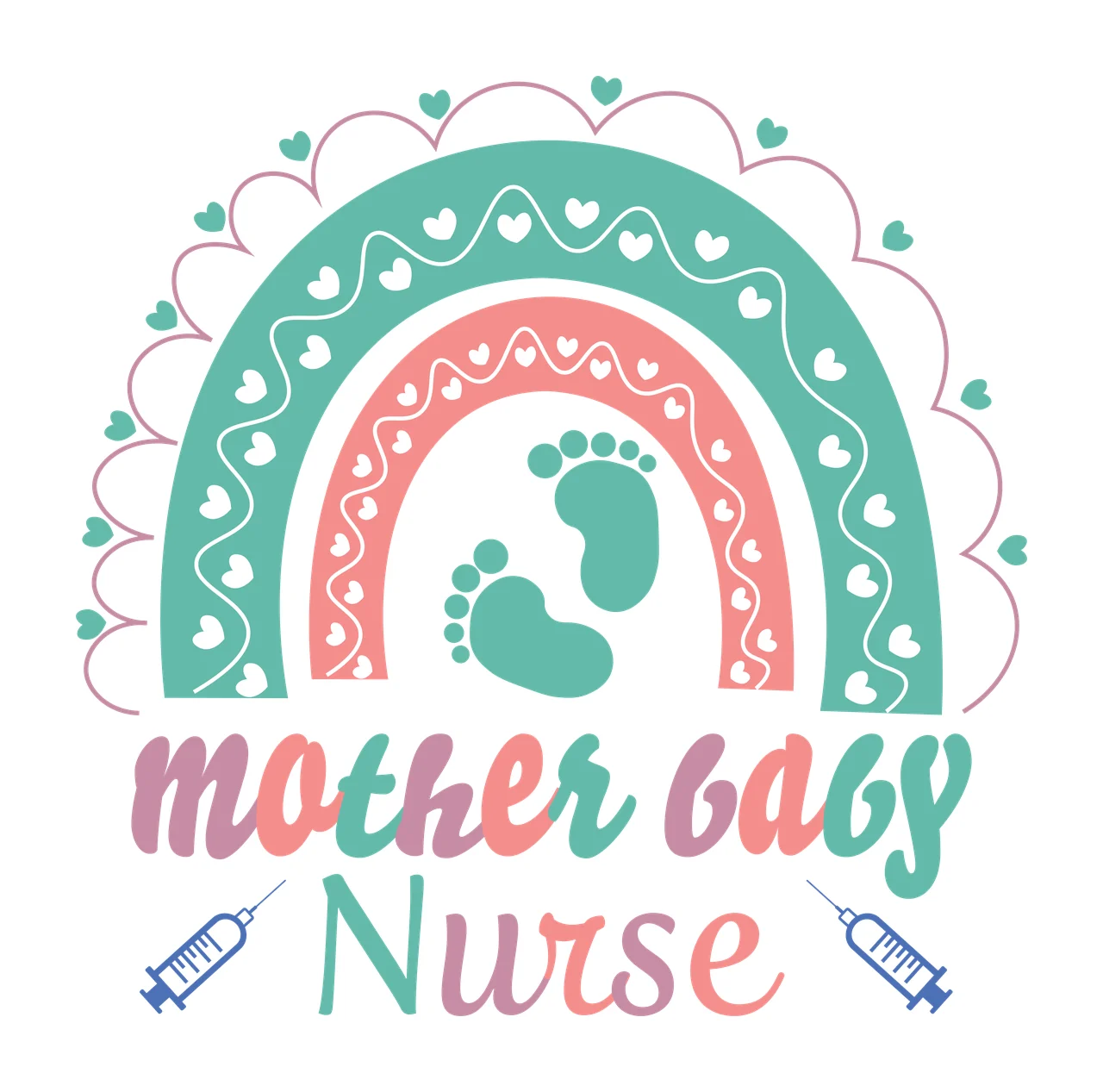 Mother baby Nurse nurse typographic emblem Design with boho rainbow, baby footprints, syringes and hearts in teal, coral pink and mauve purple
