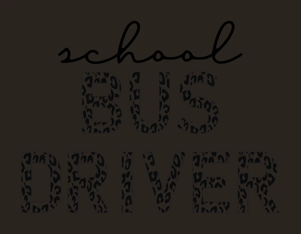 School BUS DRIVER Typography Design with text, leopard print and black and white contrast preview thumbnail