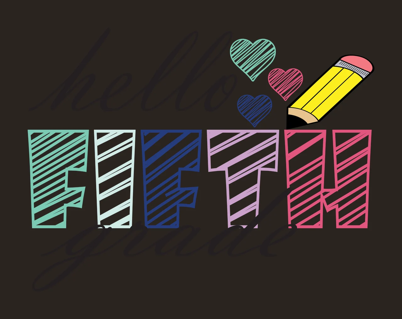 School Grade Hello Hello Fifth Grade Text announcing pencil contrast preview thumbnail