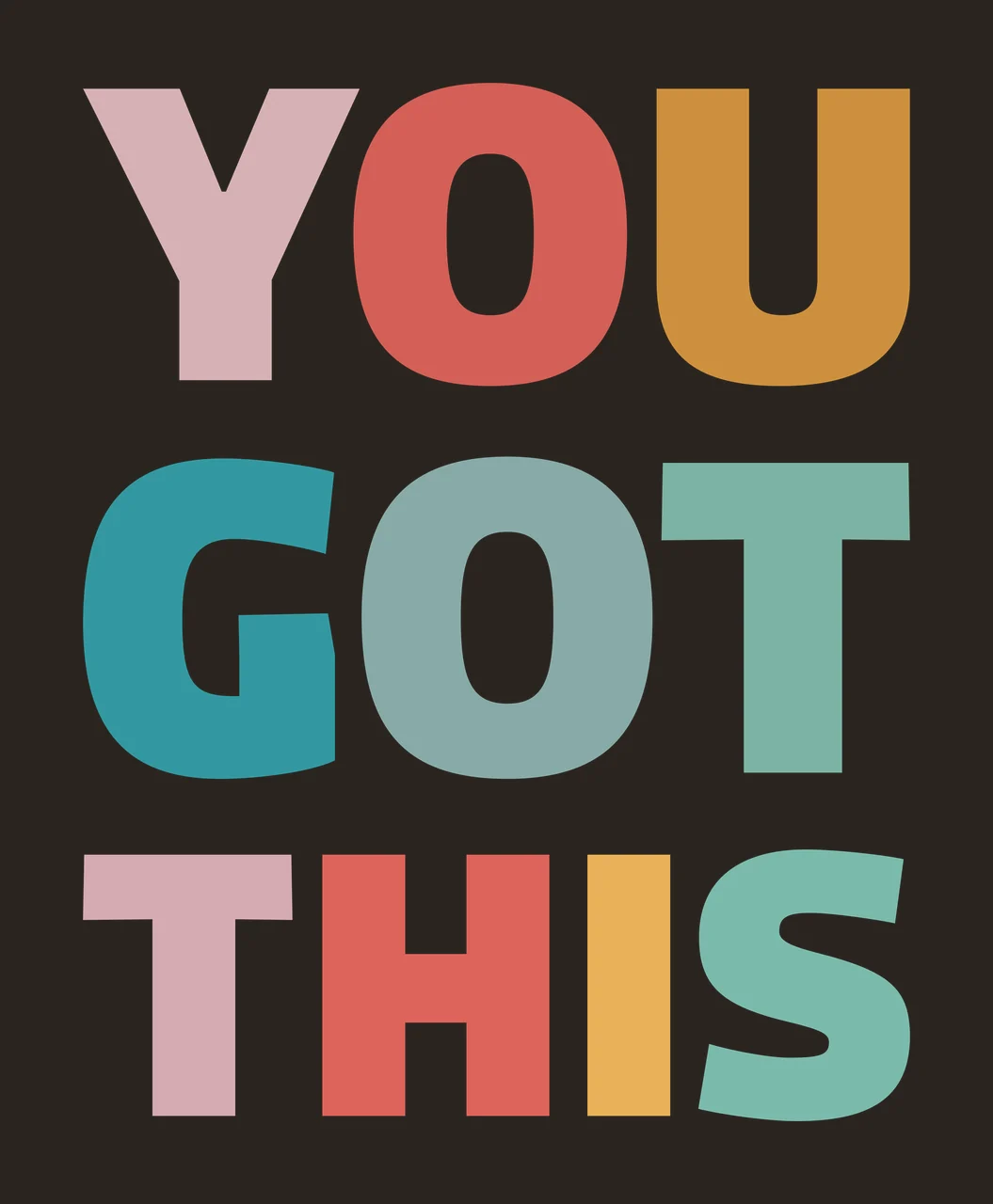 YOU GOT THIS Typography Design with YOU GOT THIS text and multicolored block letters in pink, red and orange contrast preview thumbnail