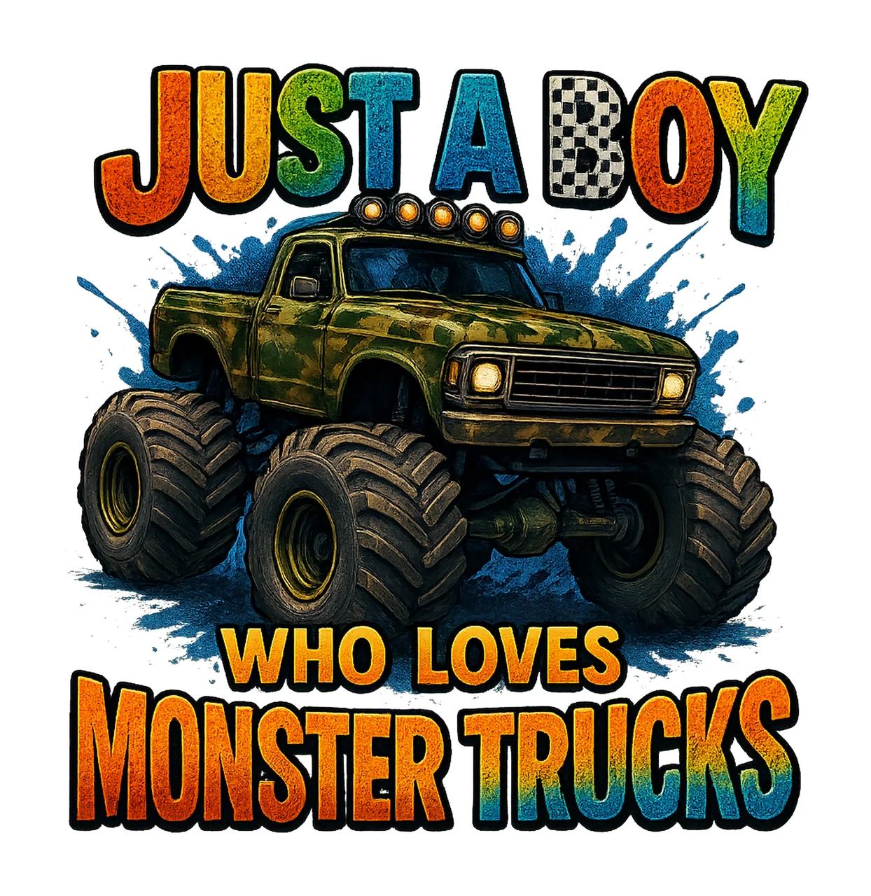 Just boy who loves monster trucks Monster Truck Sublimation