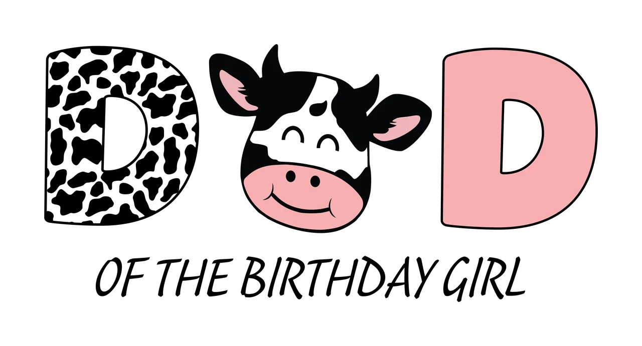 Dod Of The Birthday Girl Text typography celebrating cow silhouette