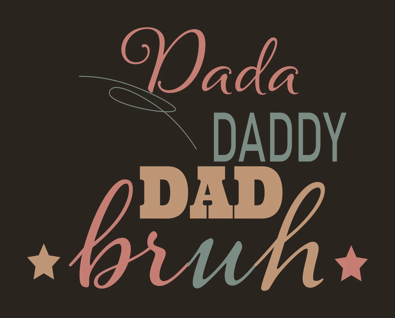 Dada Daddy Dad Bruh Script Text stars black white plain typography contrast preview thumbnail