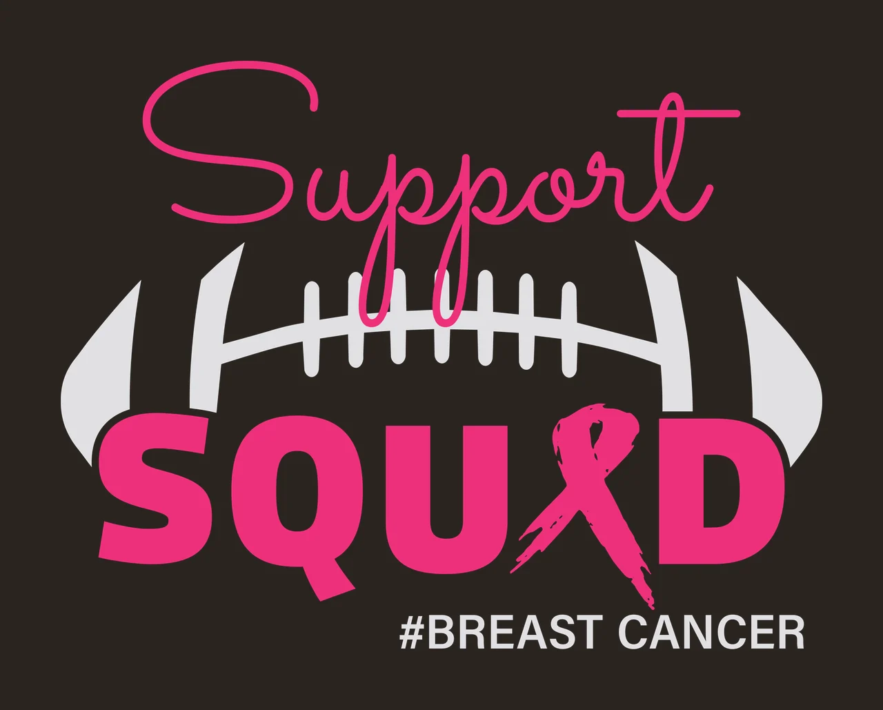 Support SQUAD #BREAST CANCER breast cancer awareness Design with pink cursive text, pink ribbon emblem, bold block text and light gray football silhouette in white contrast preview thumbnail