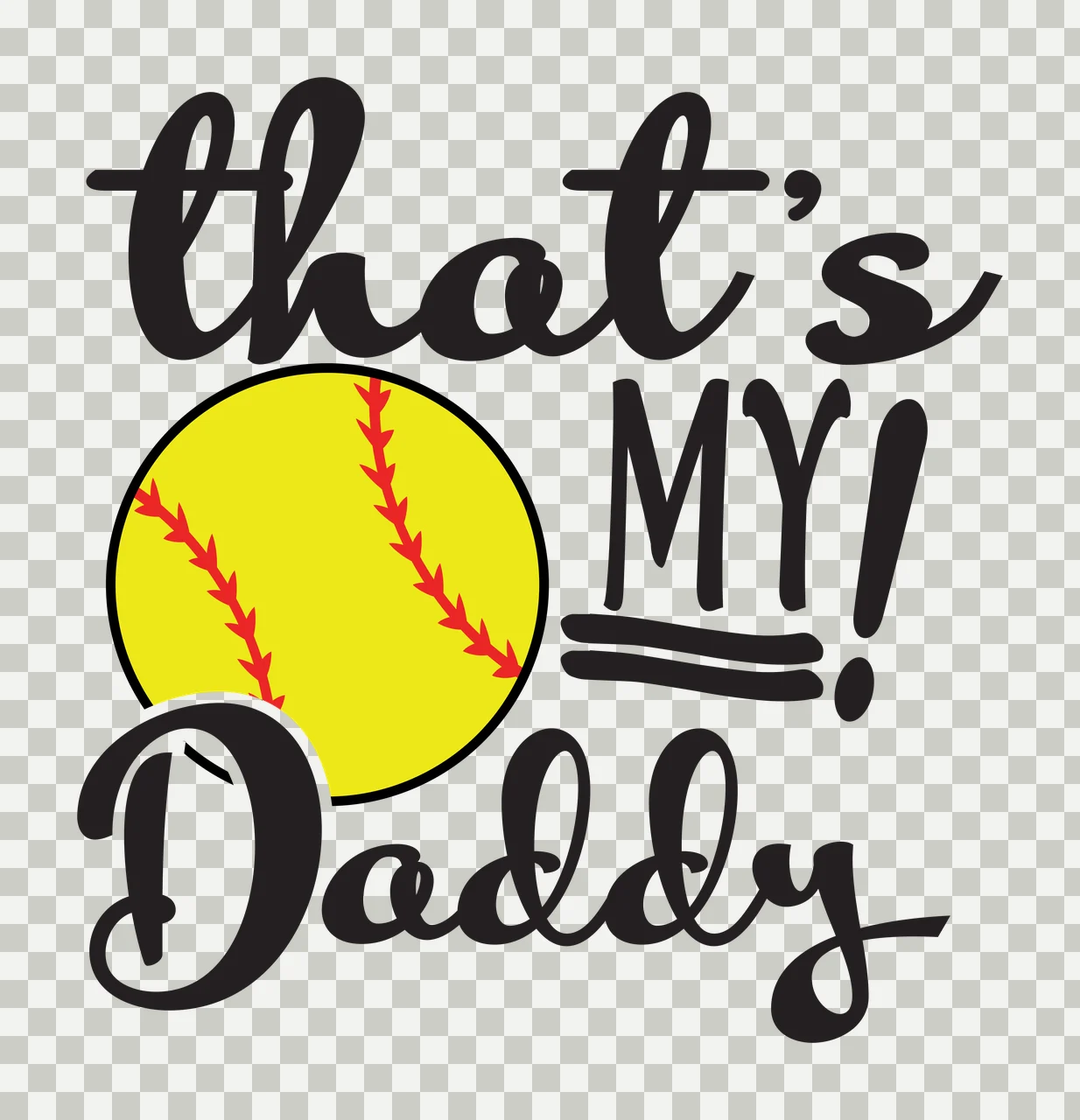 That's MY! Daddy sports typography Design with softball, red stitches, cursive text and block text in black and yellow transparency and detail preview thumbnail