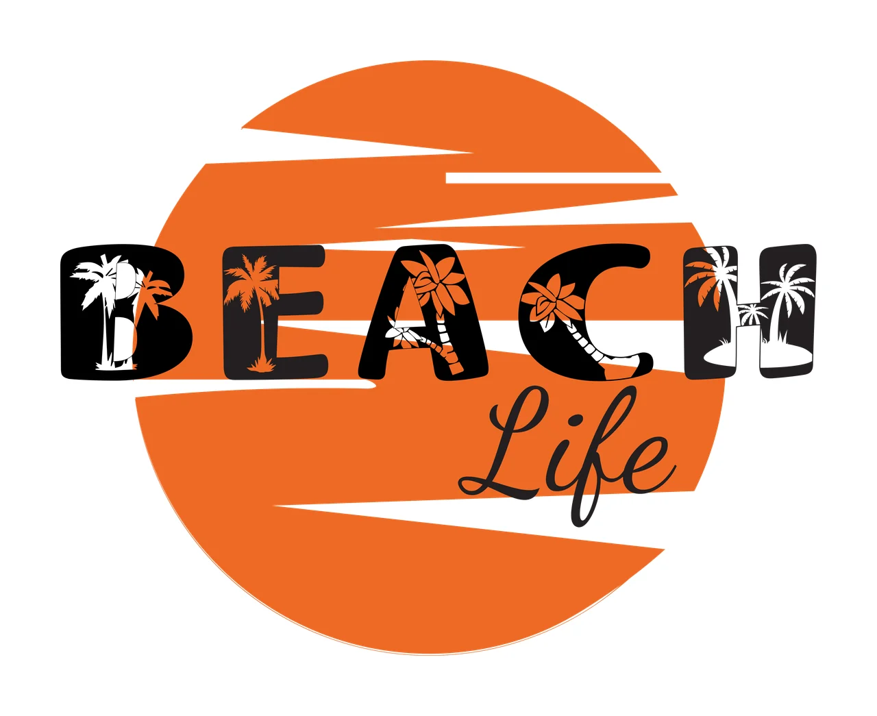 BEACH Life BEACH Life logo design with orange circular sun with white horizontal stripes, black block letters B E A C H, white and orange palm trees and flowers inside letter cutouts and cursive