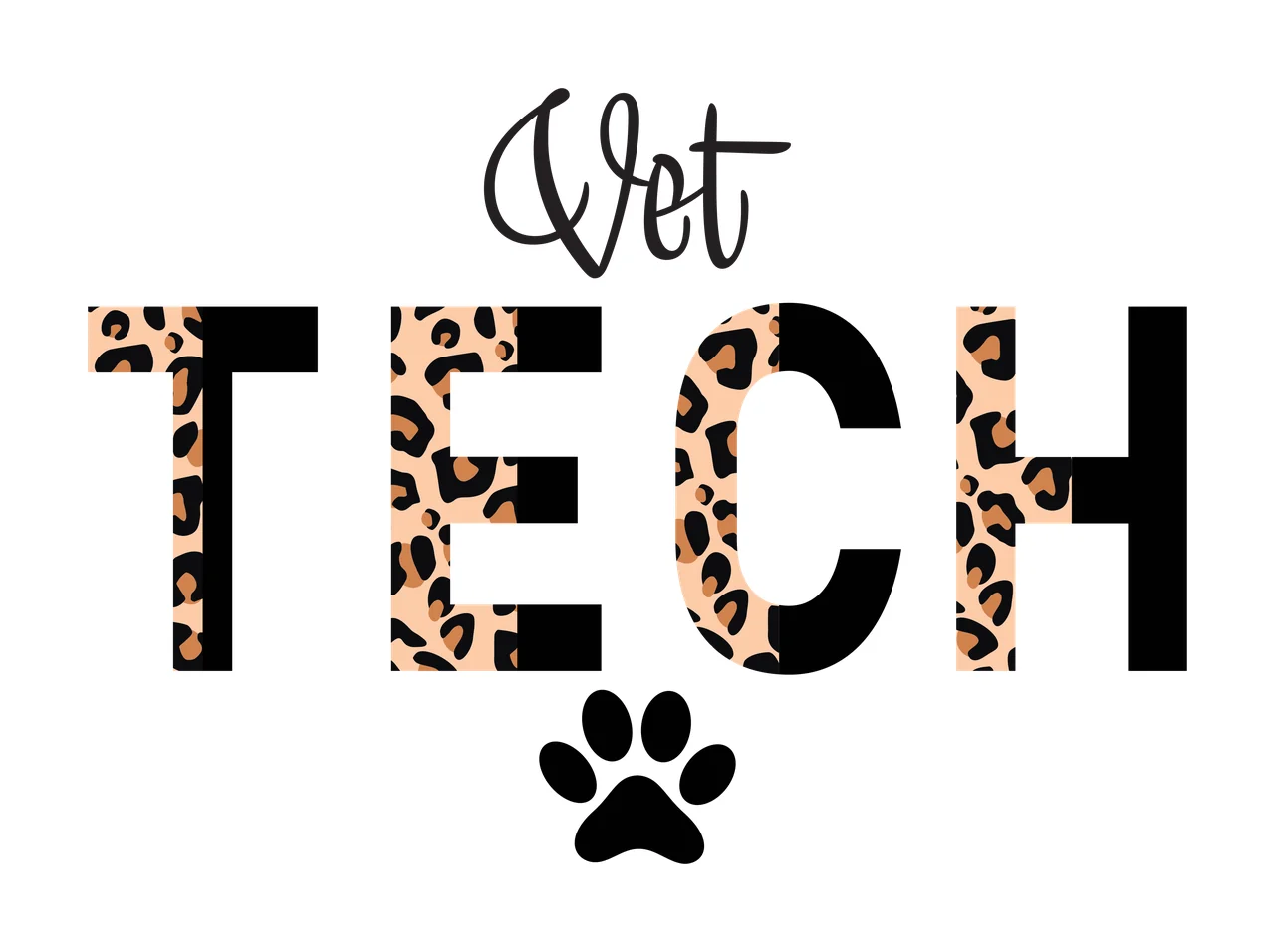 Vet TECH Vet Tech logo design with black cursive 'Vet', black block letters 'TECH' with leopard print fill and black paw print in tan and brown