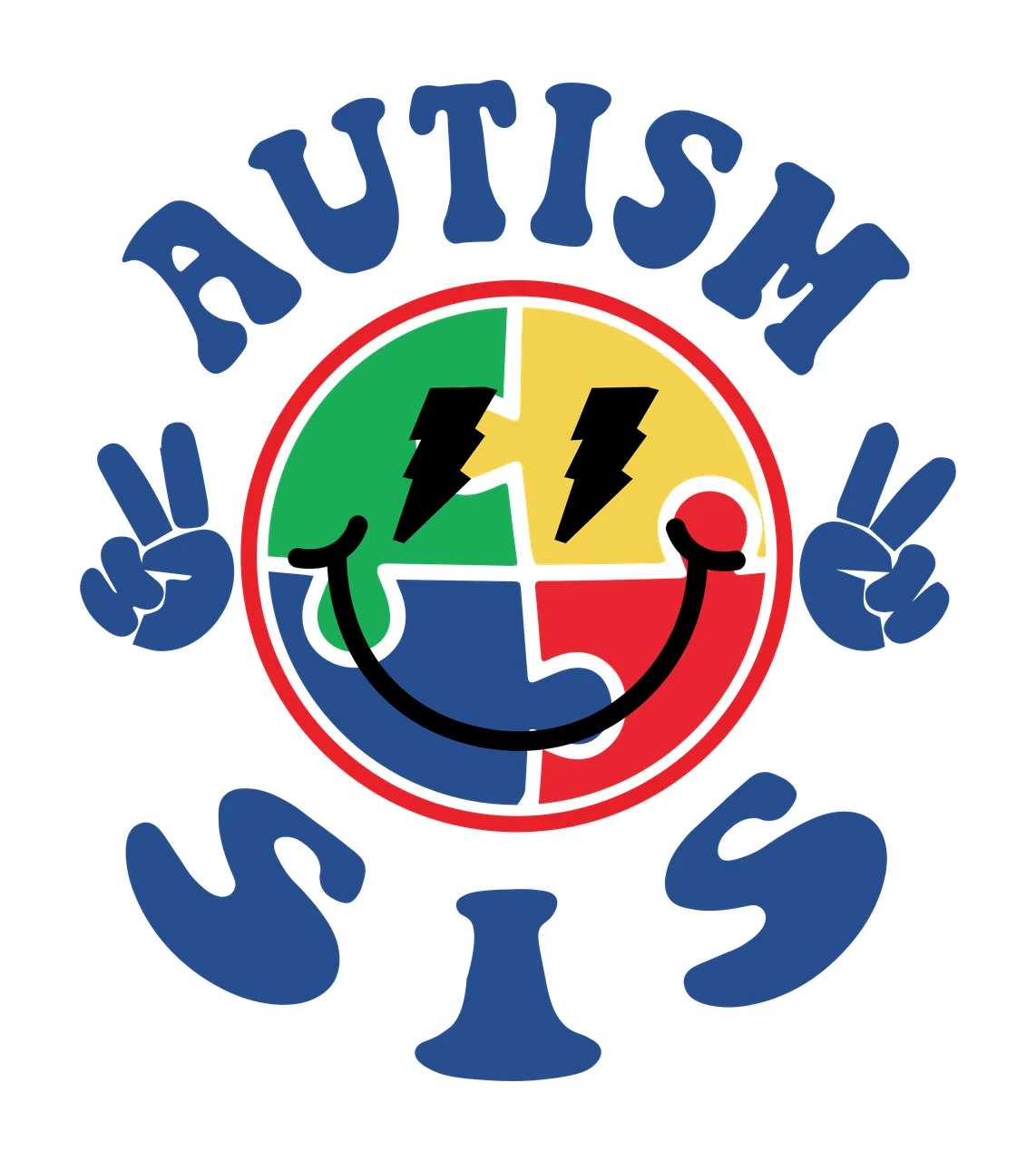 AUTISM SIS autism awareness Design with puzzle piece smiley face, lightning bolt eyes, peace sign hand gestures and curved text in blue, red and yellow