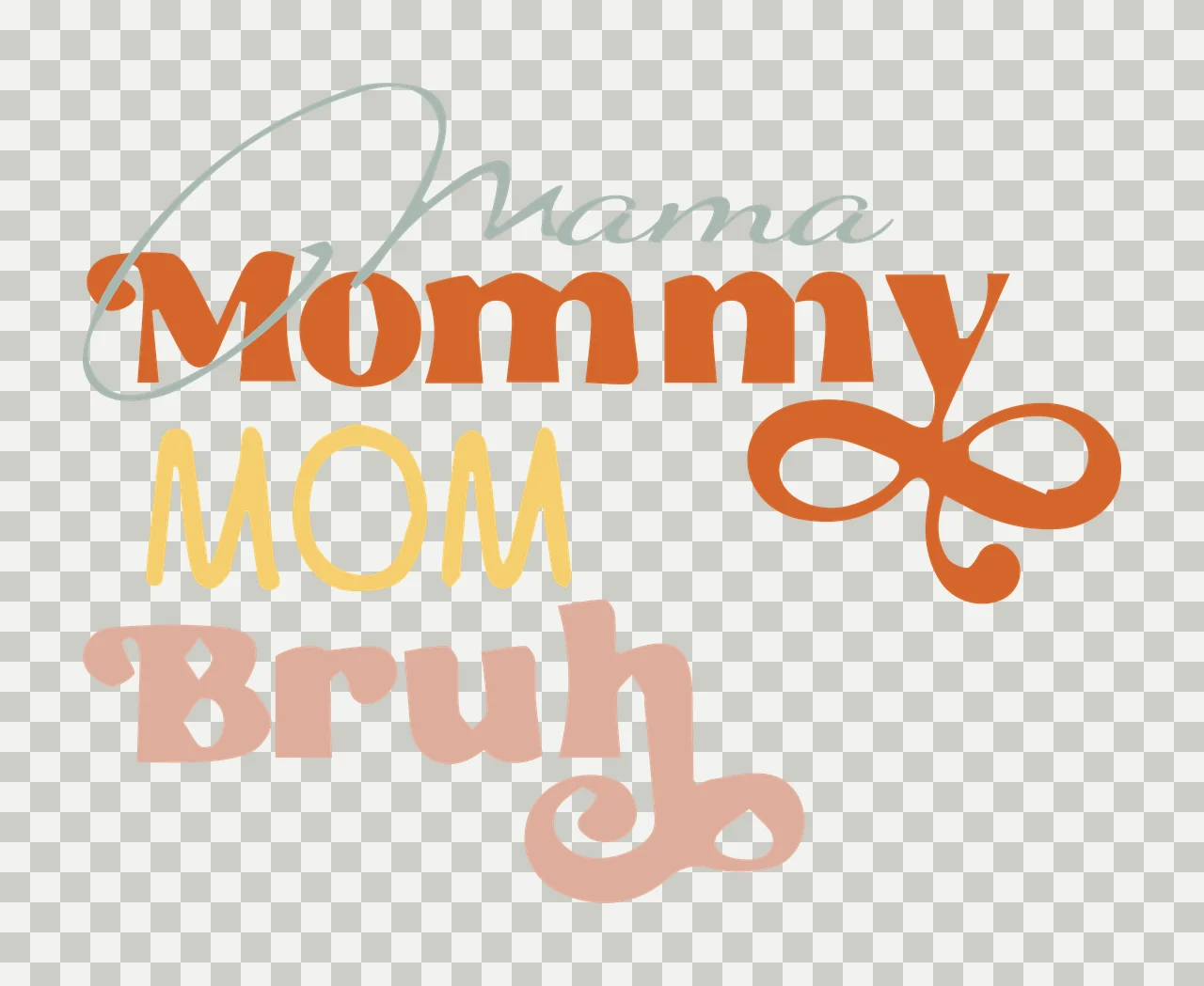 Mama Mommy MOM Bruh Overlapping mixed font Design with script text, serif text, sans-serif text and retro text in Teal, Orange and Yellow transparency and detail preview thumbnail