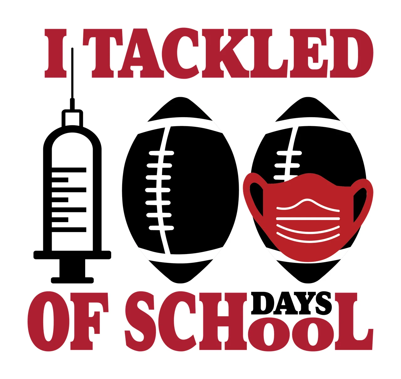 Football Of School I Tackled 100 Days Of text communicating