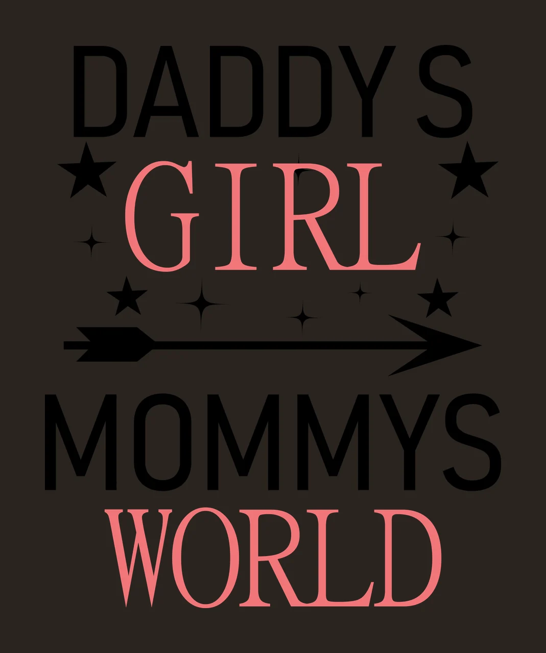 Daddy Girl World Daddys Girl Mommys World Text stars black contrast preview thumbnail