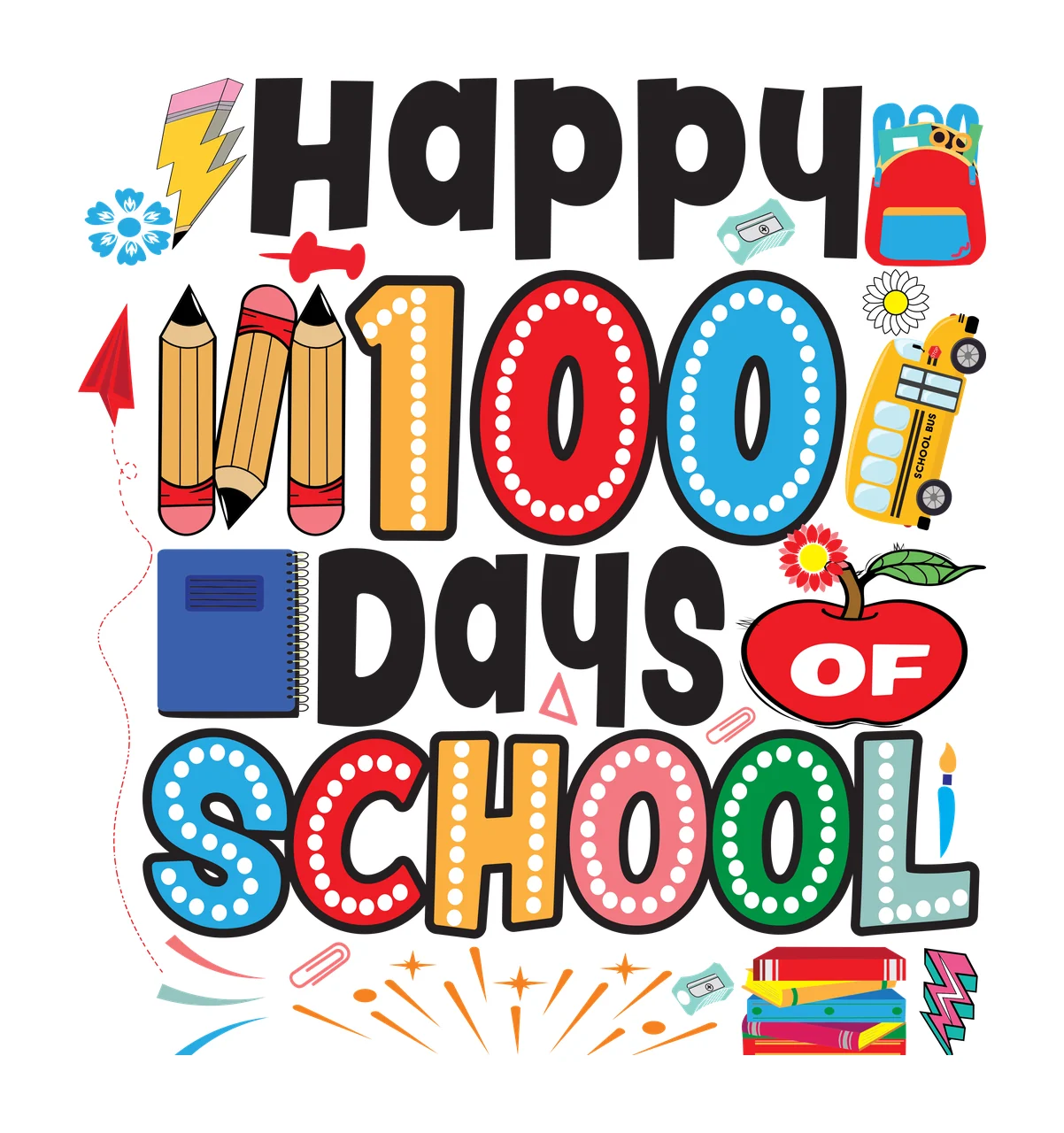 Of School Happy 100 Days School Typography Composition pencil