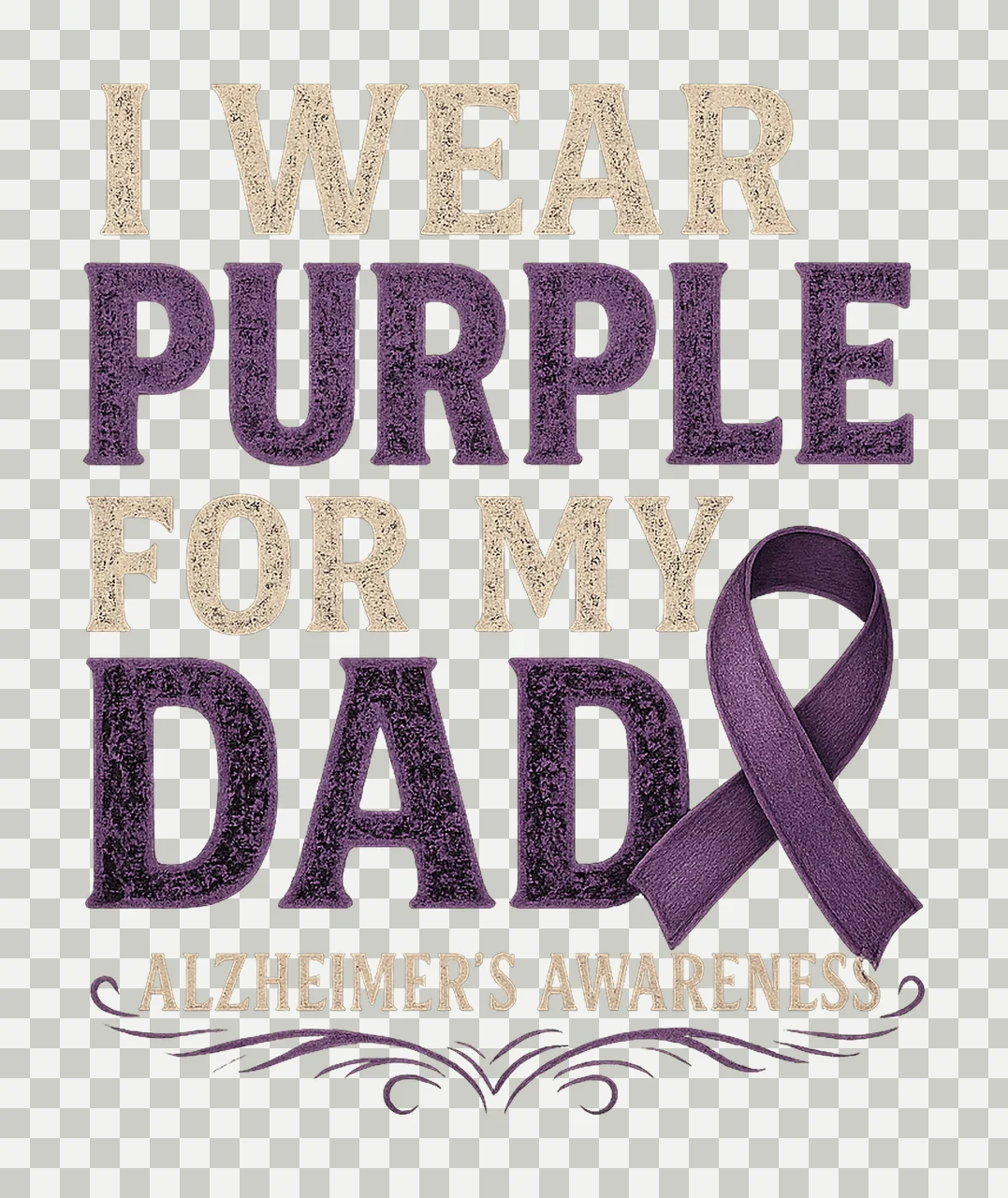 Awareness Design Wear Purple for My Dad Find Cure Alzheimer transparency and detail preview thumbnail
