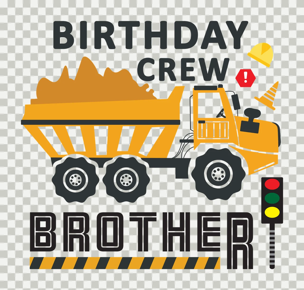 BIRTHDAY CREW BROTHER Typography Design with yellow dump truck, orange dirt pile, black tires with white rims and yellow hard hat transparency and detail preview thumbnail