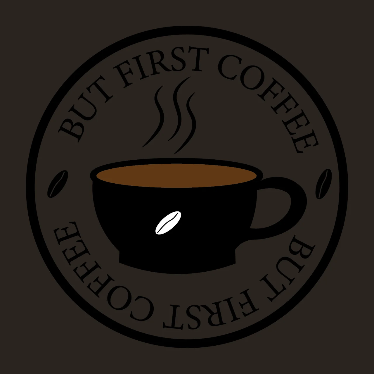 Can Glass Wrap But First Coffee Cup Circular circulated steam contrast preview thumbnail