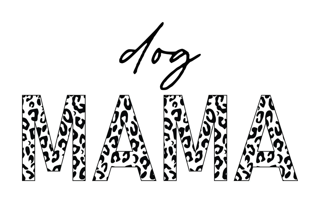 Dog MAMA Typography Design with cursive script, block lettering, leopard print pattern and animal spots in black and white