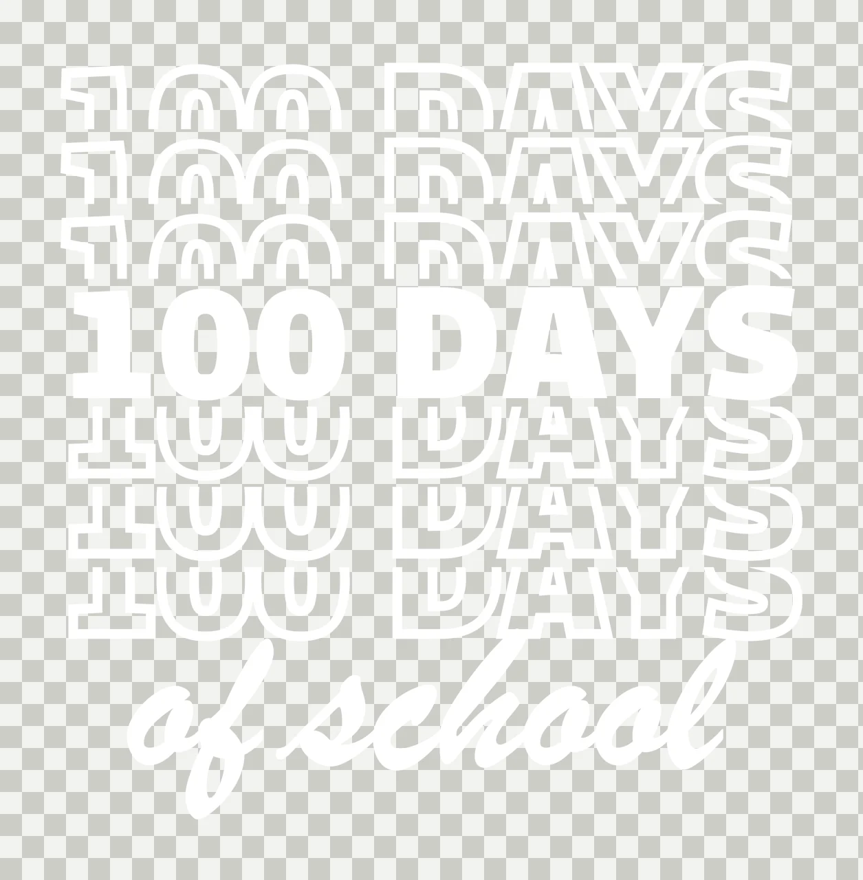 100 Days 100 Days 100 Days 100 Days of school layered black transparency and detail preview thumbnail