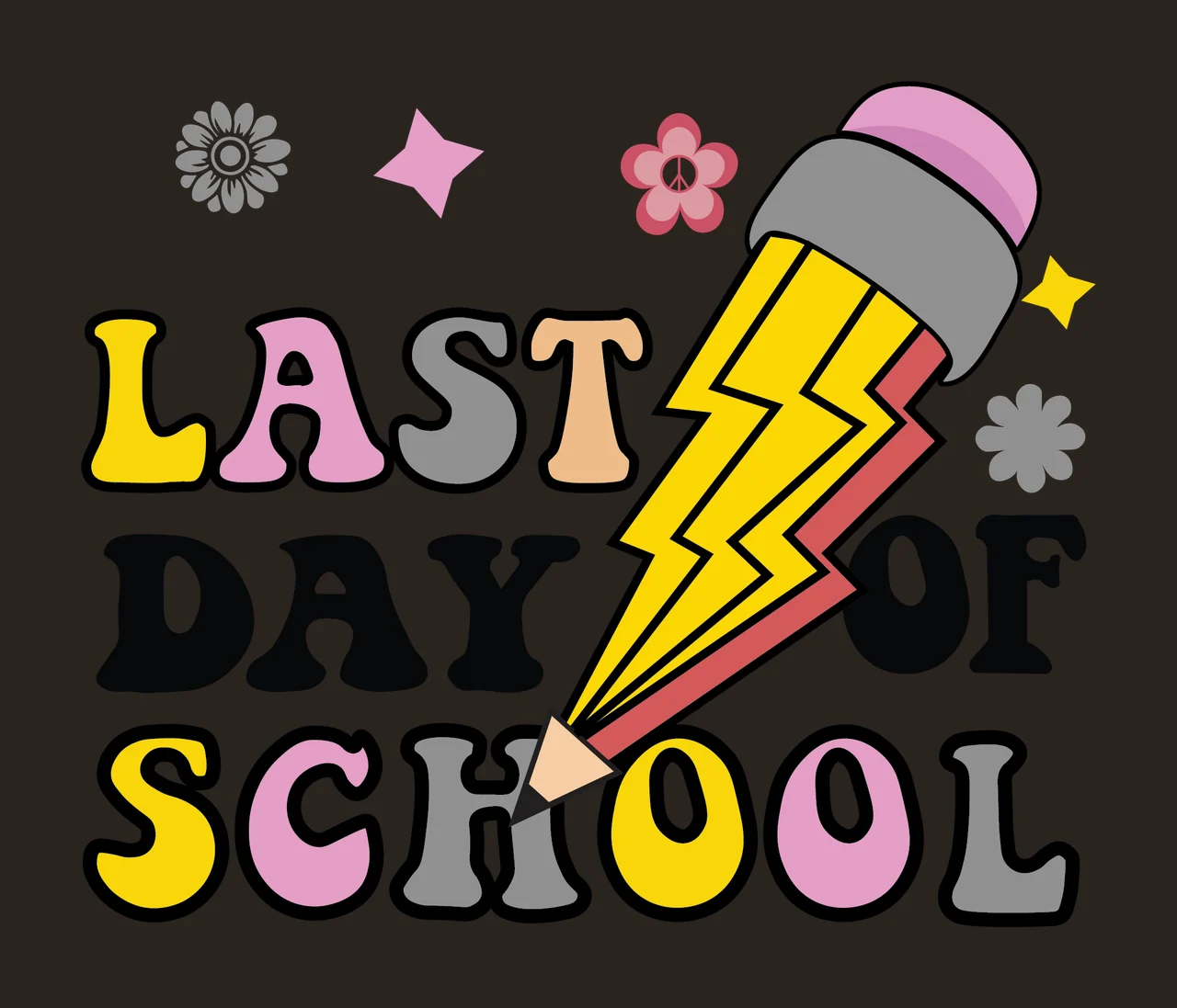 Last Day Of School Text With Pencil Lightning bolt flowers contrast preview thumbnail