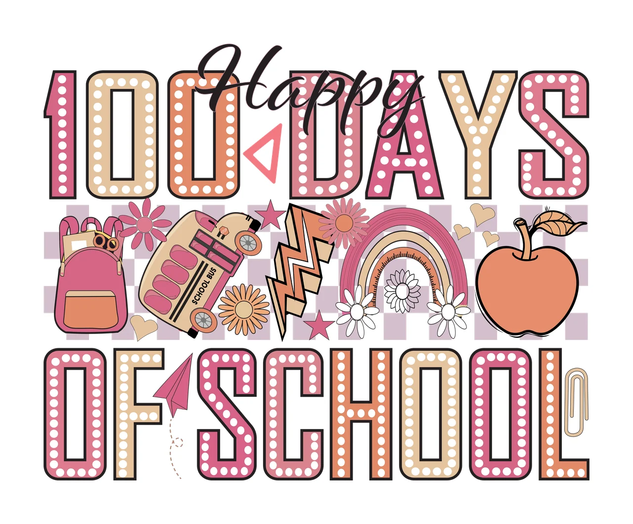Happy 100 Days Of School Text stationary pencil rainbow apple