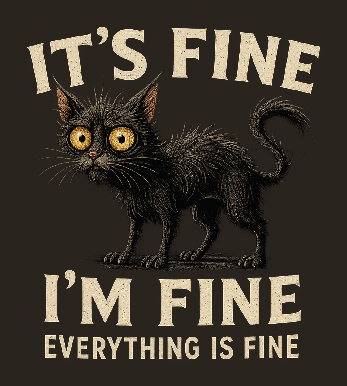 Its Fine Im Fine Everything is Fine Funny Cat Artwork contrast preview thumbnail