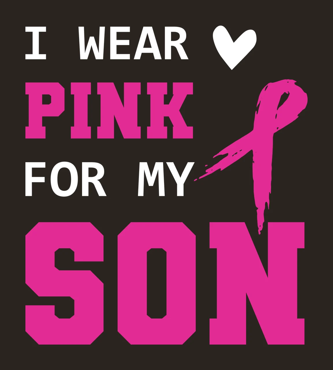 I Wear Pink For My Son Text Graphic contrast preview thumbnail