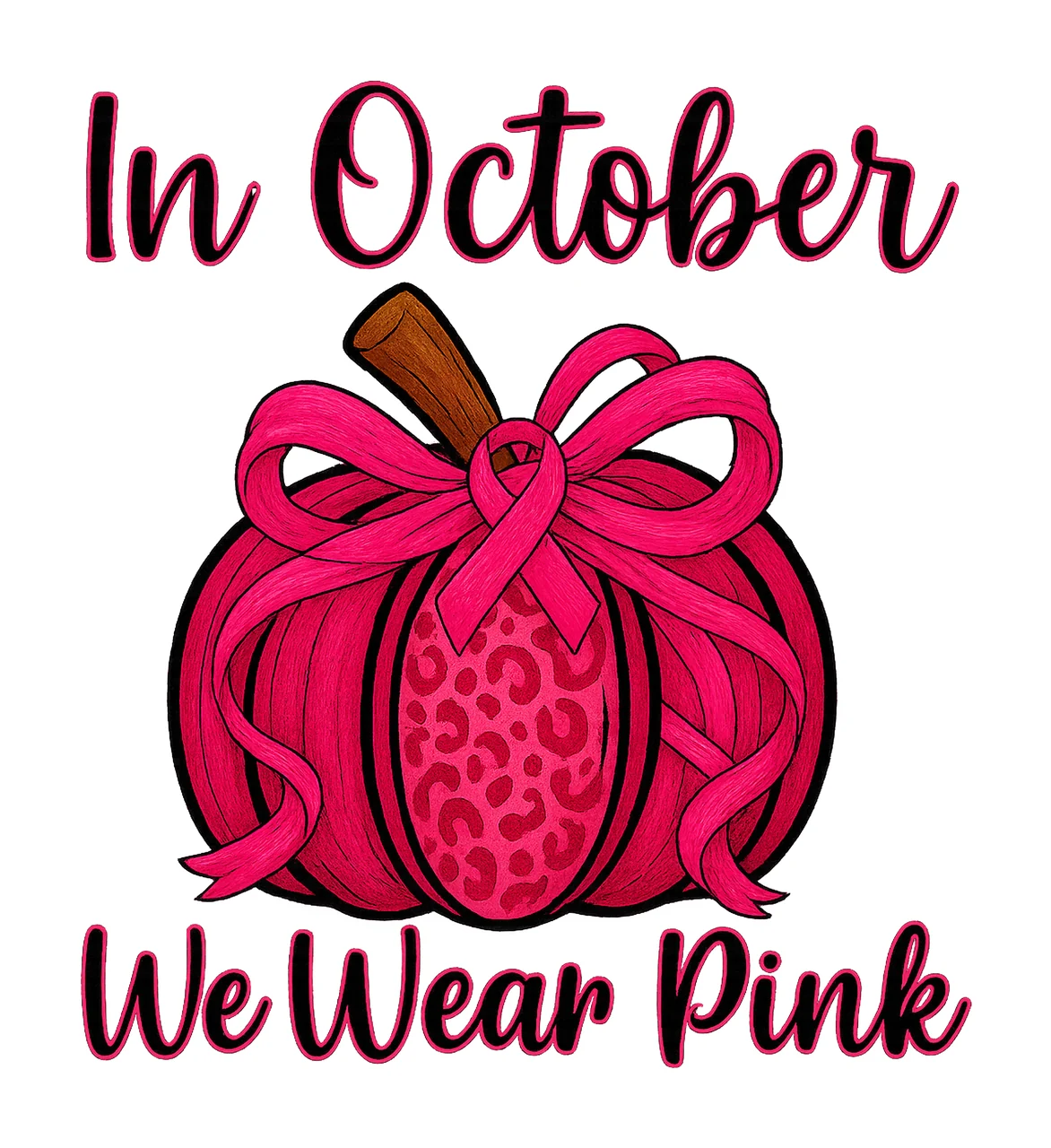 In October We Wear Pink Breast Cancer Pumpkin Breast Cancer