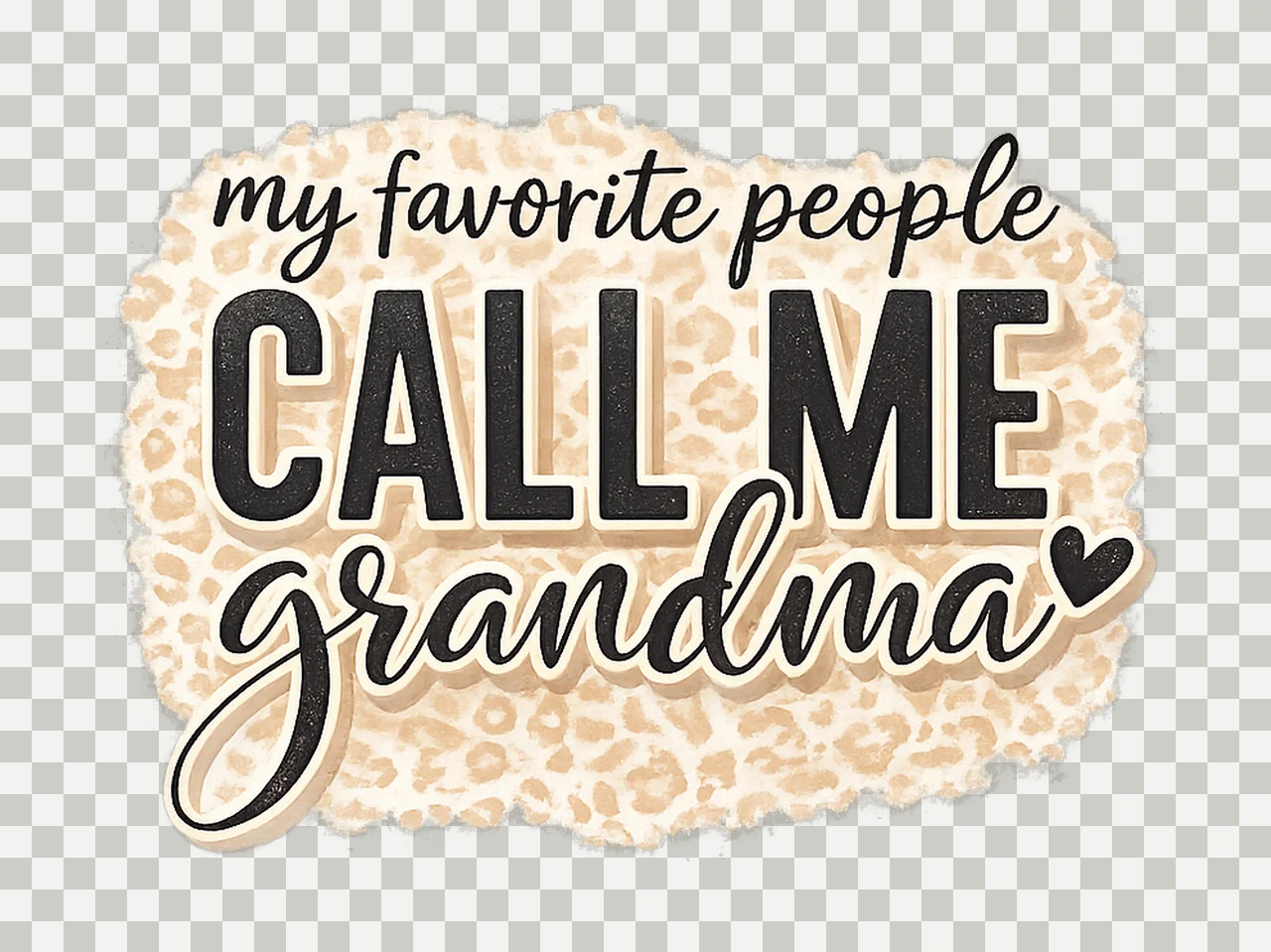 My Favorite People Call Me Grandma One Loved Grandma Design transparency and detail preview thumbnail