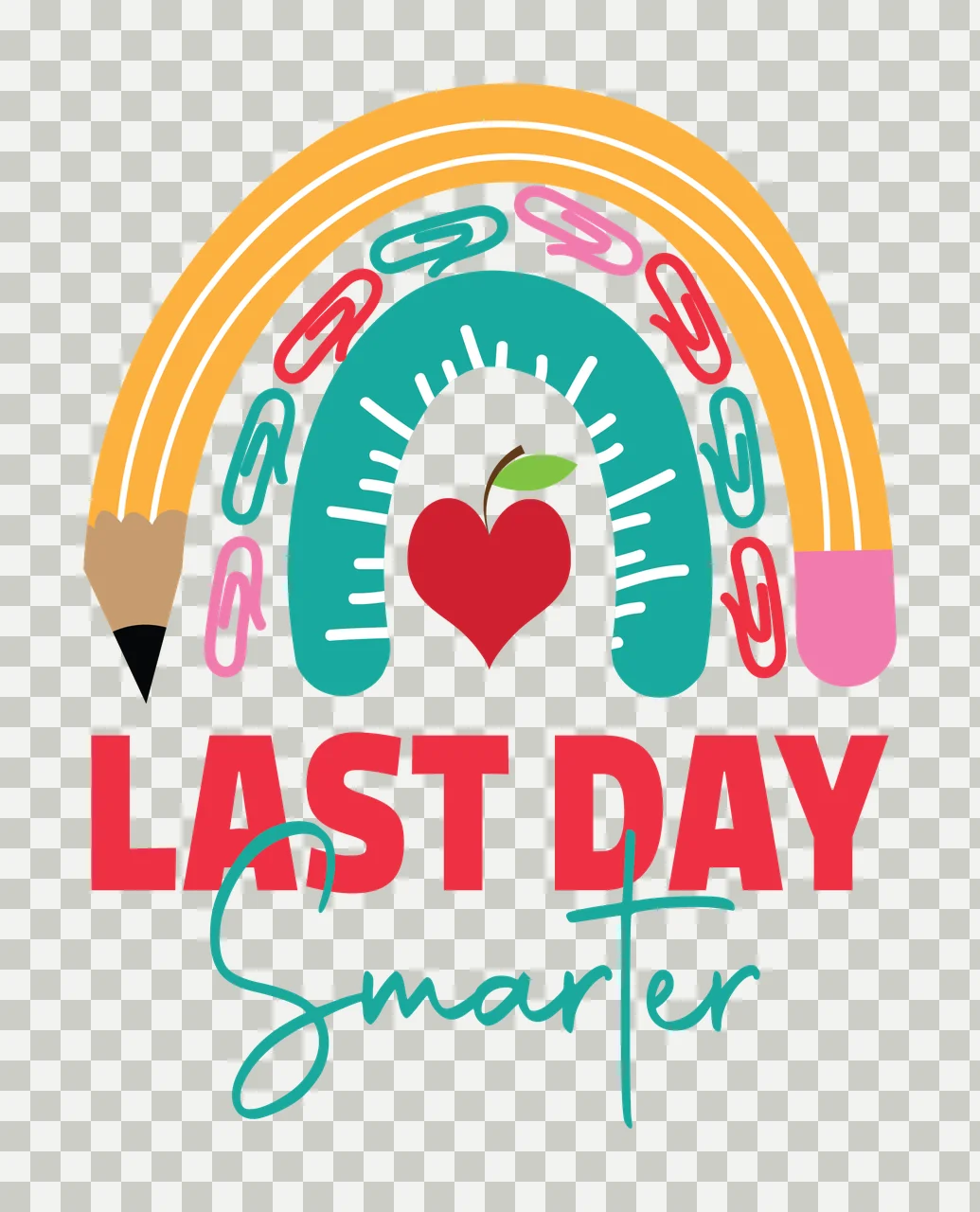 Last School Last Day Smarter Rainbow With Heart text and graphic transparency and detail preview thumbnail