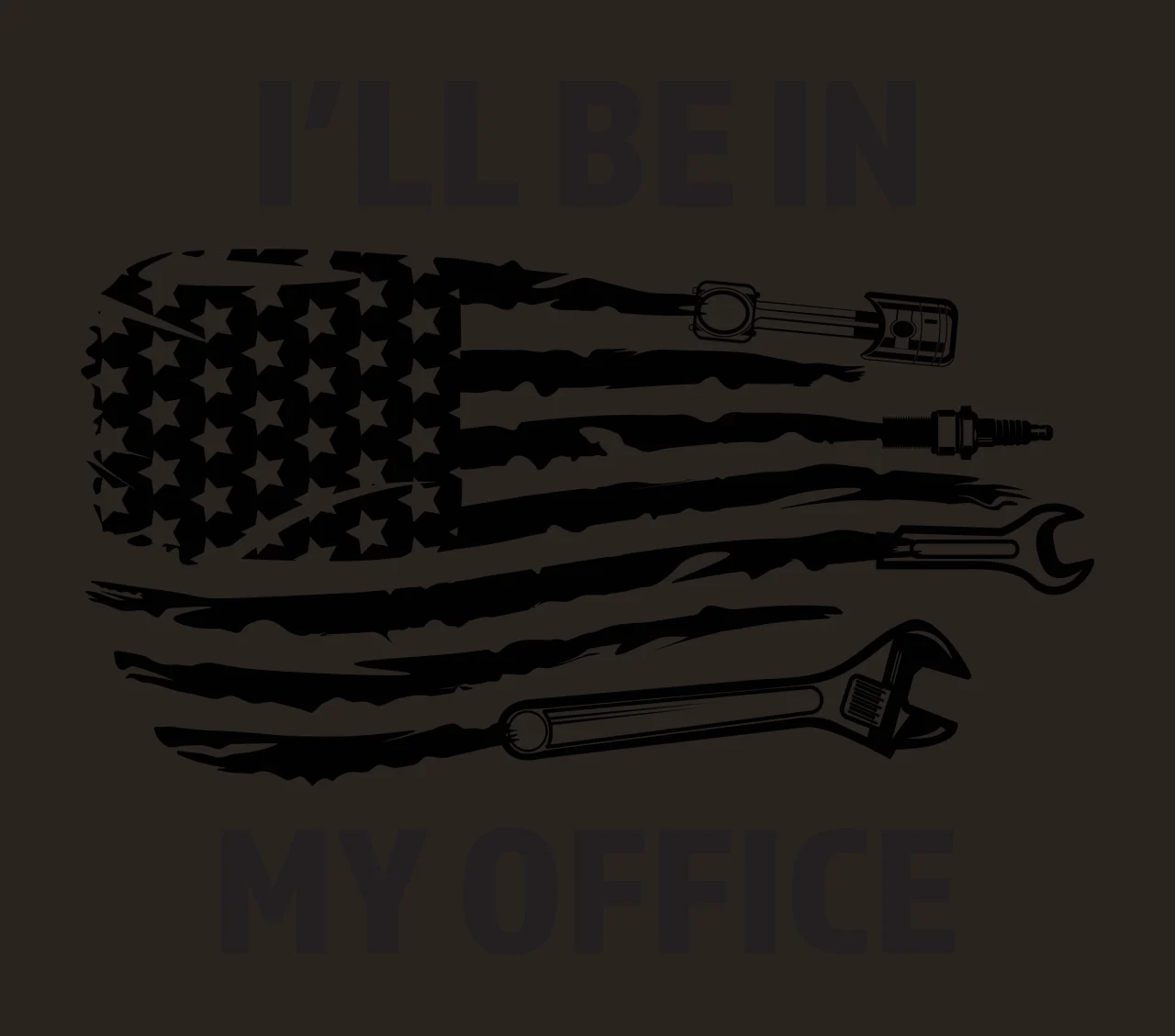 I'LL BE IN MY OFFICE mechanic tools and American flag Design with distressed American flag, piston and connecting rod, spark plug and wrench in black and white contrast preview thumbnail