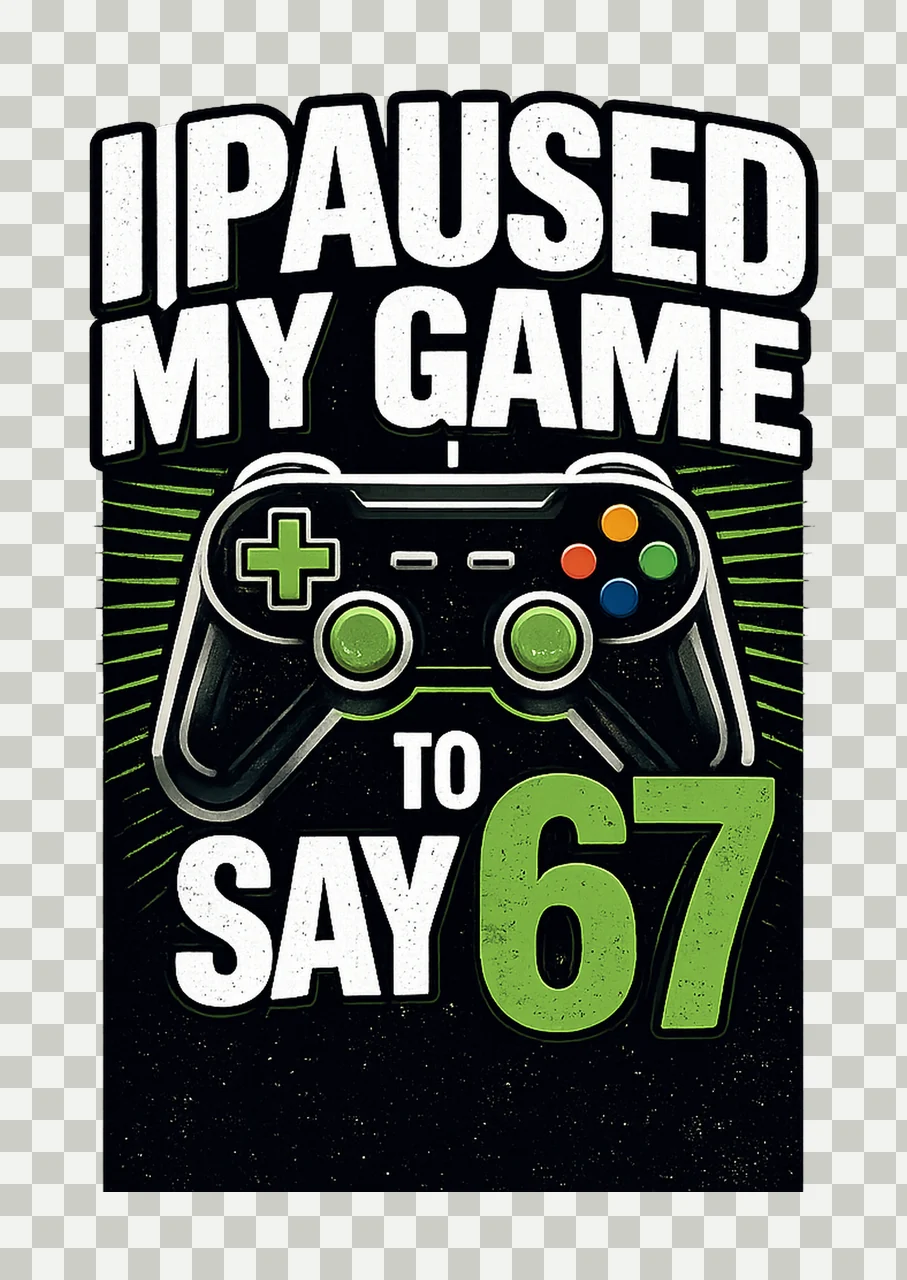 Paused My Game To Say 67 Funny Gamer Birthday Sublimation transparency and detail preview thumbnail
