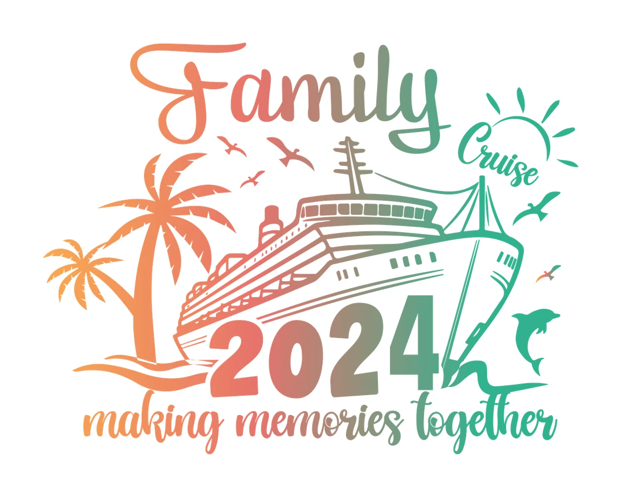 Family Cruise 2024 Making Memories Together ship sailing palm tree