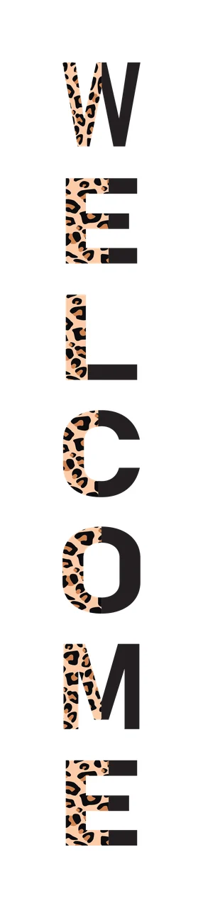 WELCOME Typography Design with black capital letters, leopard print pattern and vertical arrangement in tan and black spots