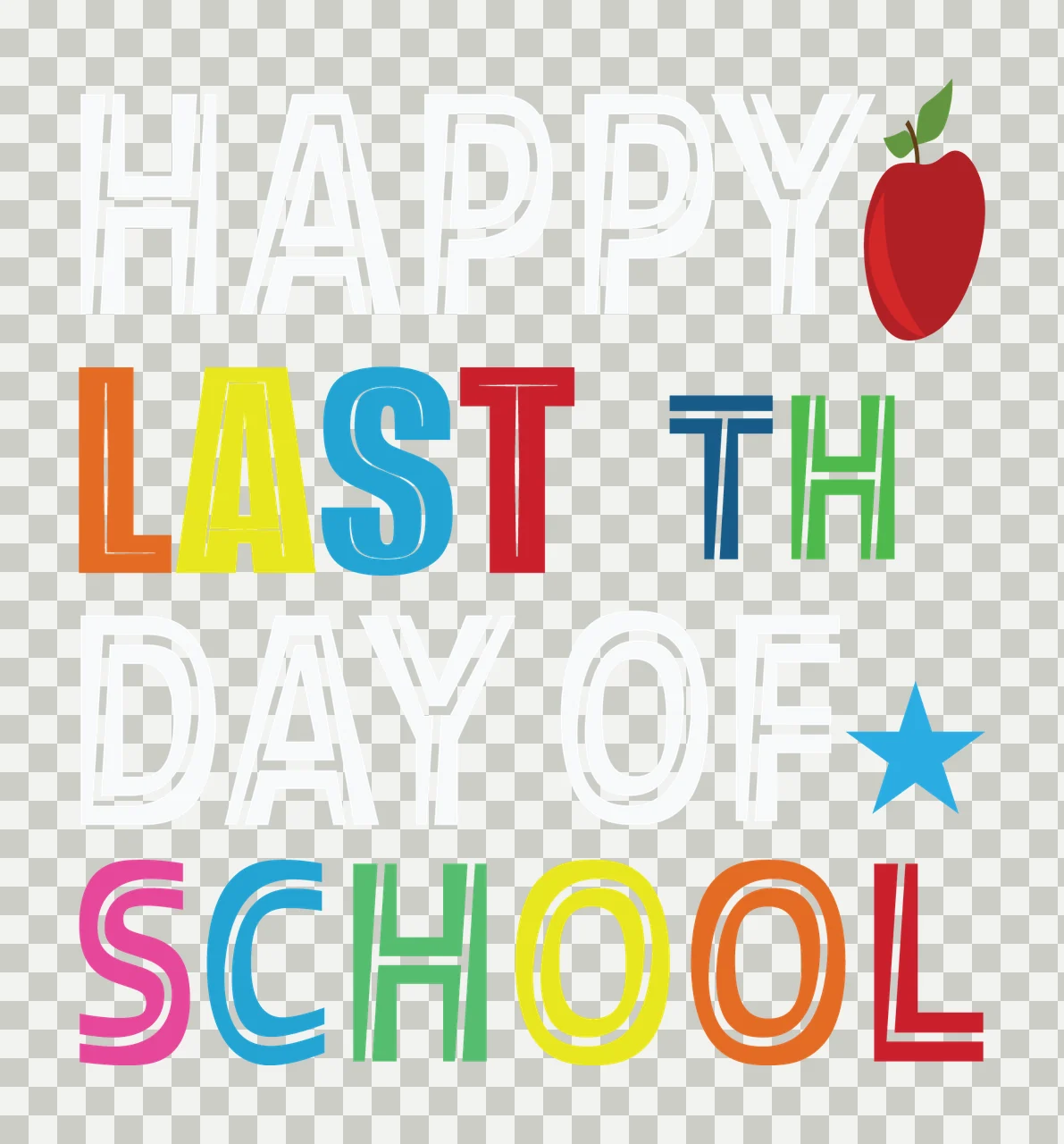 Happy Last Day Of School Apple text and star typographic black transparency and detail preview thumbnail